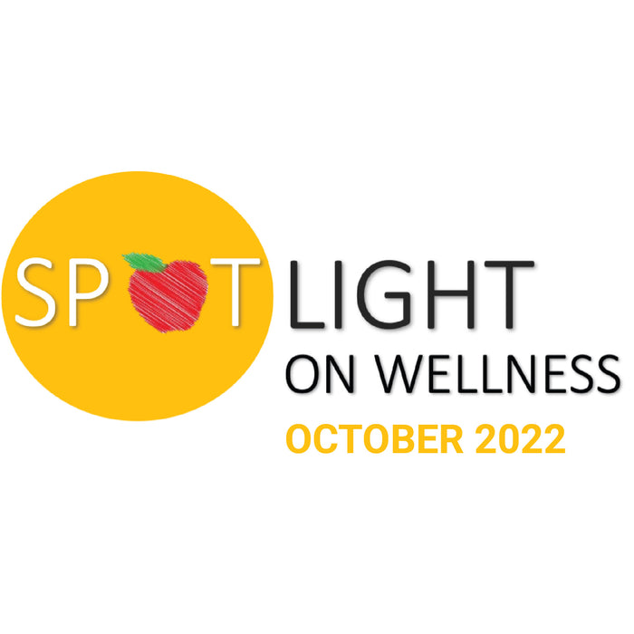 Spotlight on Wellness October 2022